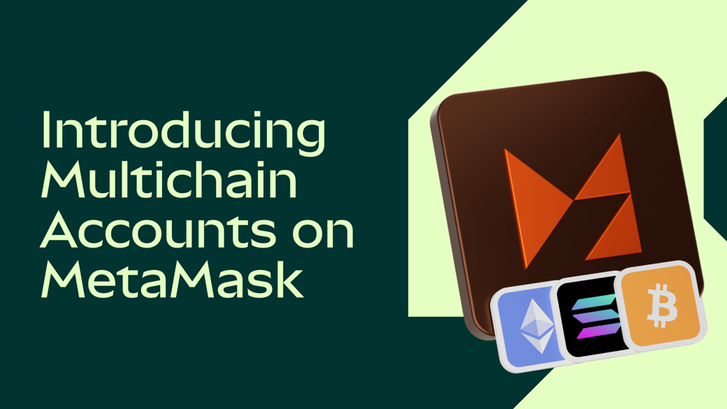 Introducing MetaMask Multichain Accounts