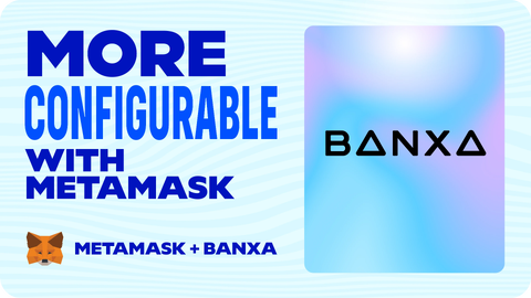 Banxa x MetaMask: simplifying crypto transactions 