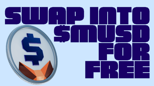 Swap any token into $mUSD for free