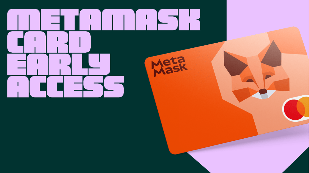 MetaMask Card Early Access