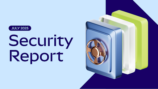 Security Report July 2025